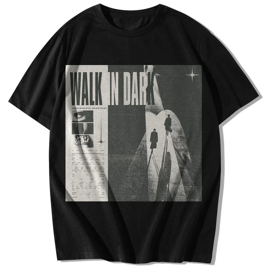 WALK IN DARK